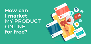 How can I market my product online for free?