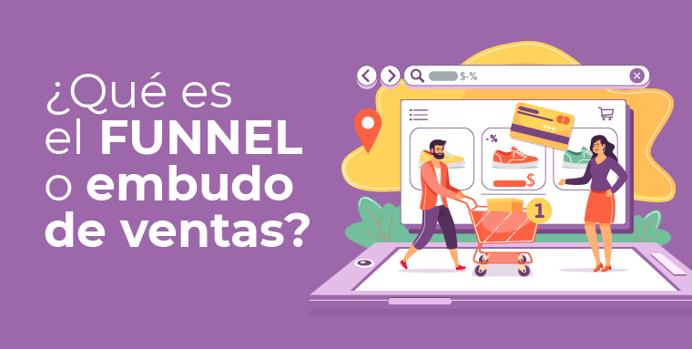 ¿Qué es el funnel o embudo de ventas?